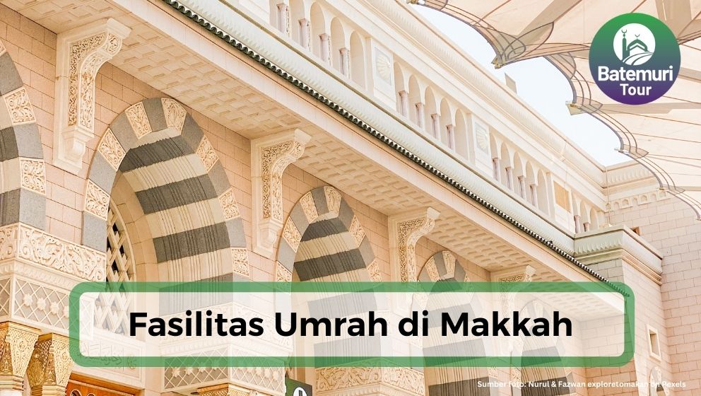 7 Fasilitas Umrah yang Kamu Dapat di Makkah